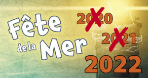 Fête de la mer, rendez-vous en 2022